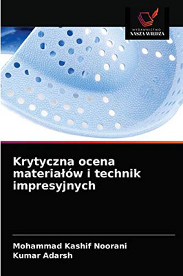 Krytyczna ocena materialów i technik impresyjnych (Polish Edition)
