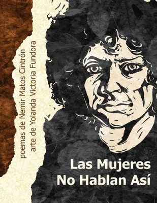 La Mujeres No Hablan Asi (Spanish Edition)