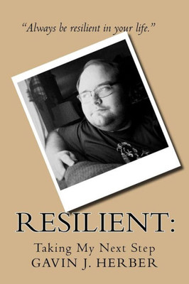Resilient:: Taking My Next Step