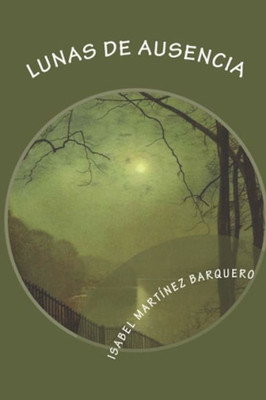 Lunas De Ausencia (Spanish Edition)