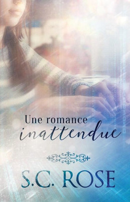 Une Romance Inattendue (French Edition)