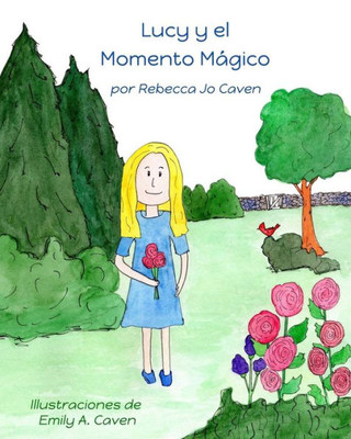 Lucy Y El Momento Magico (Spanish Edition)