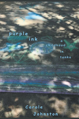 Purple Ink: A Childhood In Tanka