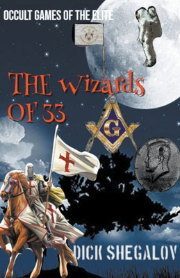 The Wizards Of 33 (Occult Games Of The Elite)