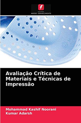 Avaliação Crítica de Materiais e Técnicas de Impressão (Portuguese Edition)