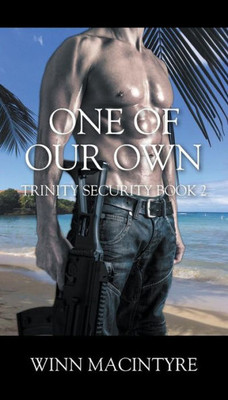 One Of Our Own: Trinity Security Book 2
