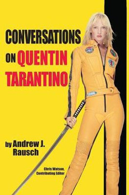 Conversations On Quentin Tarantino