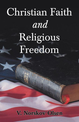 Christian Faith And Religious Freedom