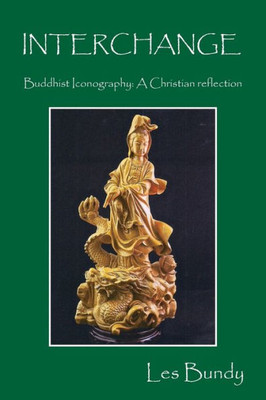 Interchange - Buddhist Iconography: A Christian Reflection