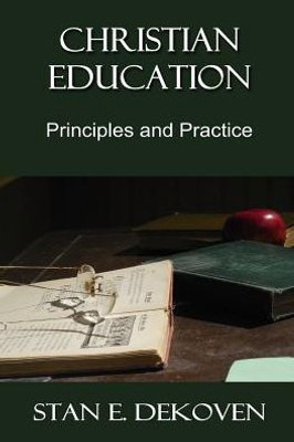 Christian Education: Principles And Practice