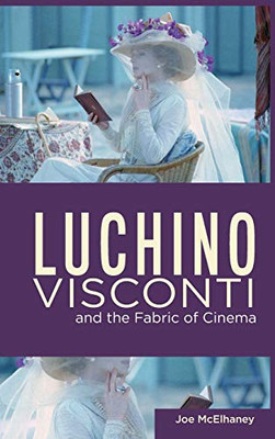 Luchino Visconti and the Fabric of Cinema (Queer Screens) - Hardcover
