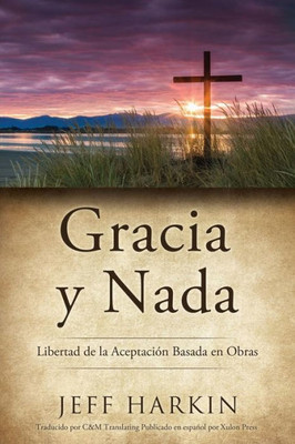 Gracia Y Nada (Spanish Edition)