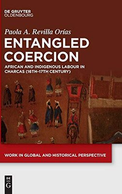 Entangled Coercion (Work in Global and Historical Perspective)