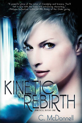 Kinetic Rebirth: Kinetics, Book One (Kinetics (Knu))