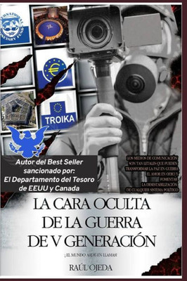La Cara Oculta De La Guerra De V Generación: El Mundo Arde En Llamas (Spanish Edition)