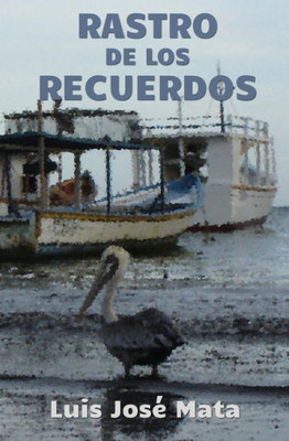 Rastro De Los Recuerdos (Spanish Edition)