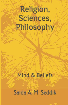 Religion, Sciences, Philosophy: Mind & Beliefs
