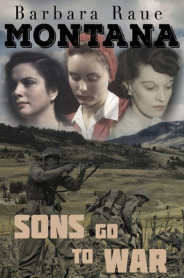 Montana Sons Go To War (Montana Series)