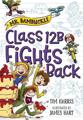 Mr. Bambuckle: Class 12B Fights Back (Mr. Bambuckle, 2)