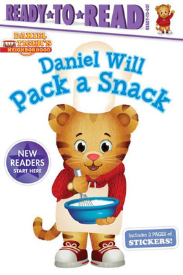 Daniel Will Pack A Snack: Ready-To-Read Ready-To-Go! (Daniel Tiger's Neighborhood)