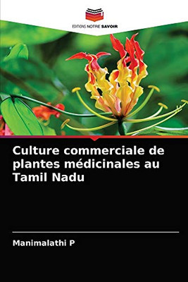 Culture commerciale de plantes médicinales au Tamil Nadu (French Edition)