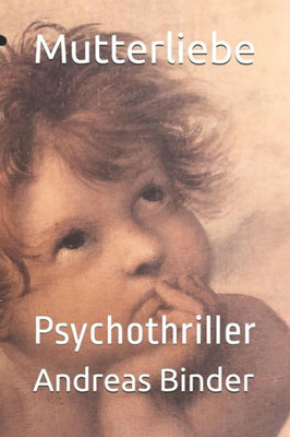 Mutterliebe: Psychothriller (German Edition)