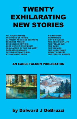 Twenty Exhilarating New Stories