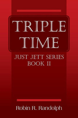 Triple Time: Just Jett Series Book Ii