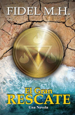 El Gran Rescate (Spanish Edition)