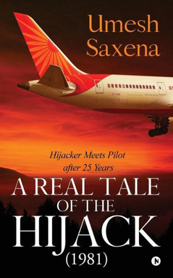 A Real Tale Of The Hijack (1981): Hijacker Meets Pilot After 25 Years