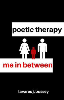 Poetic Therapy: Me In Between