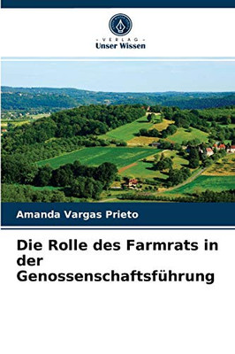 Die Rolle des Farmrats in der Genossenschaftsführung (German Edition)