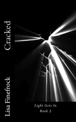 Cracked: Light Gets In