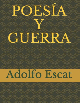 Poesía Y Guerra (Spanish Edition)