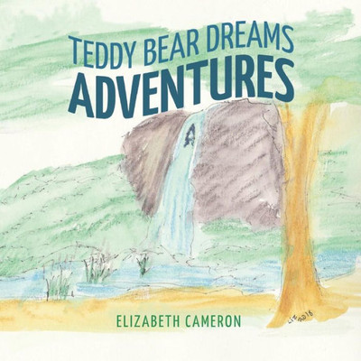 Teddy Bear Dreams: Adventures