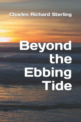 Beyond The Ebbing Tide