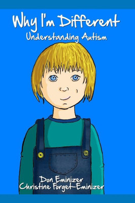 Why I'M Different: Understanding Autism
