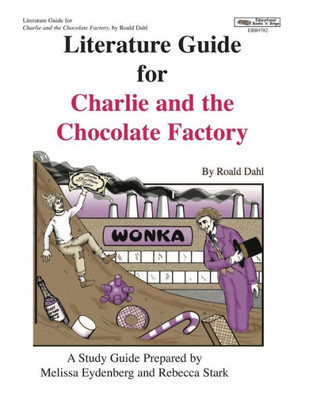 Literature Guide For Charlie And The Chocolate Factory