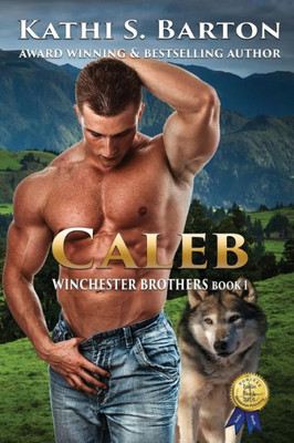 Caleb: Winchester BrothersErotic Paranormal Wolf Shifter Romance