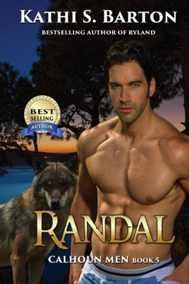 Randal: Calhoun MenErotic Paranormal Wolf Shifter Romance
