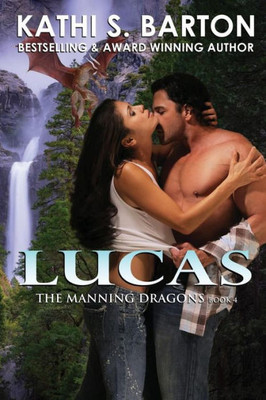 Lucas: The Manning Dragons ? Erotic Paranormal Dragon Shifter Romance