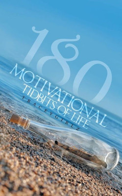 180 Motivational Tidbits Of Life