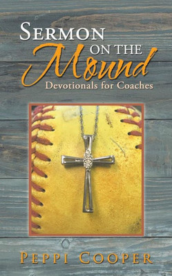Sermon On The Mound: Devotionals For Coaches