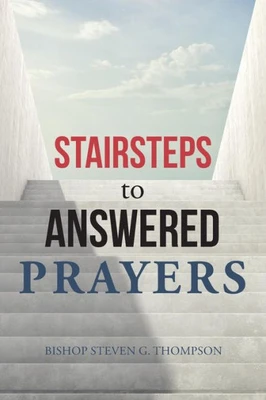 Stairsteps To Answered Prayers