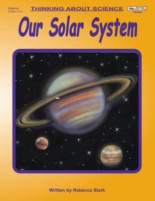 Our Solar System (Thinking About Science)