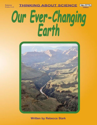 Our Ever-Changing Earth (Thinking About Science)