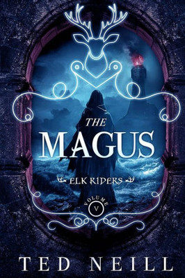 The Magus: Elk Riders Volume Five