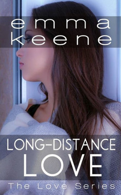 Long-Distance Love (The Love Series)