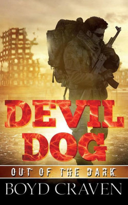 Devil Dog: Out Of The Dark