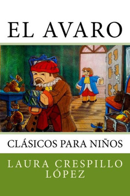 El Avaro (Clasicos Par Ninos) (Spanish Edition)
